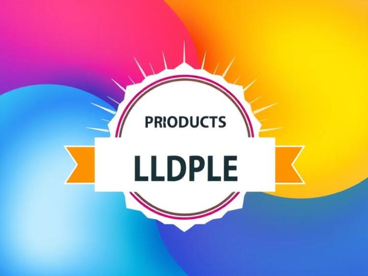 Products Made from LLDPE (Linear Low-Density Polyethylene)
